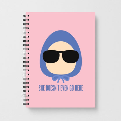 She Doesn't Even Go Here - Mean Girls Notebook