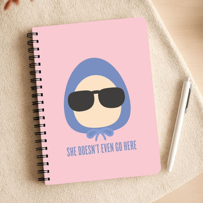 She Doesn't Even Go Here Notepad