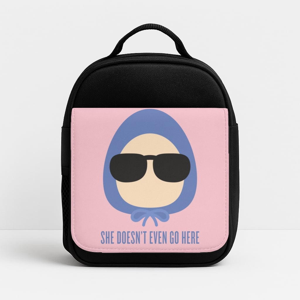 She Doesn't Even Go Here Insulated Lunchbox
