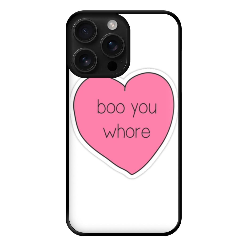 Boo You Whore - Heart Phone Case