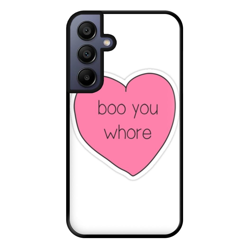 Boo You Whore - Heart Phone Case for Galaxy A15