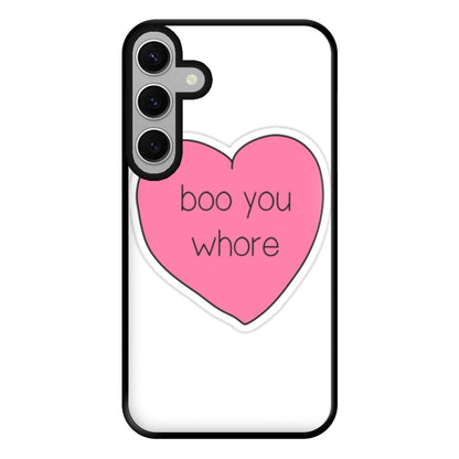 Boo You Whore - Heart Phone Case for Galaxy S24FE