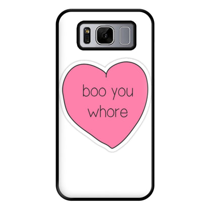 Boo You Whore - Heart Phone Case for Galaxy S8 Plus