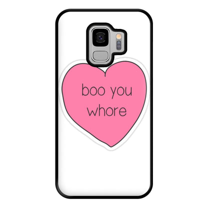 Boo You Whore - Heart Phone Case for Galaxy S9 Plus