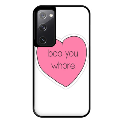 Boo You Whore - Heart Phone Case for Galaxy S20FE