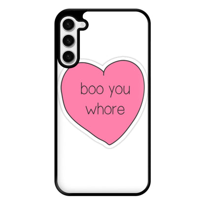 Boo You Whore - Heart Phone Case for Galaxy S23 Plus