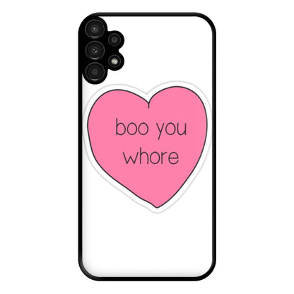 Boo You Whore - Heart Phone Case for Galaxy A13