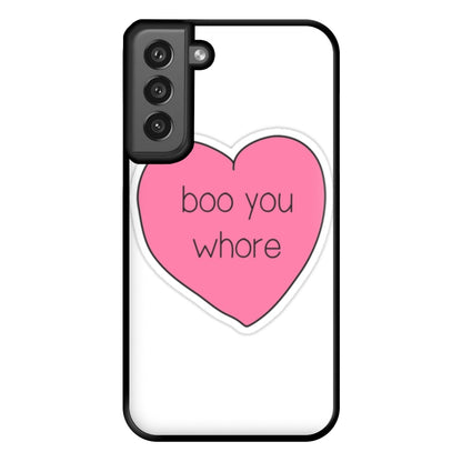 Boo You Whore - Heart Phone Case for Galaxy S21FE