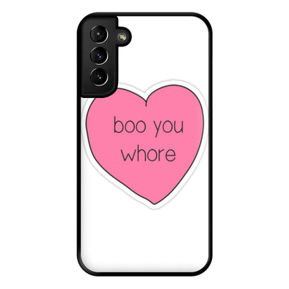 Boo You Whore - Heart Phone Case for Galaxy S21 Plus