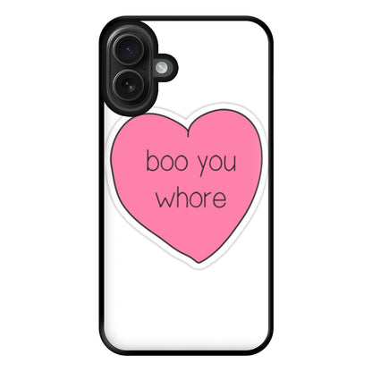 Boo You Whore - Heart Phone Case for iPhone 16 Plus