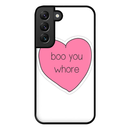 Boo You Whore - Heart Phone Case for Galaxy S22 Plus