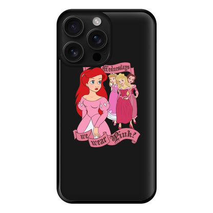 On Wednesdays We Wear Pink - Princesses Phone Case for iPhone 16 Pro Max