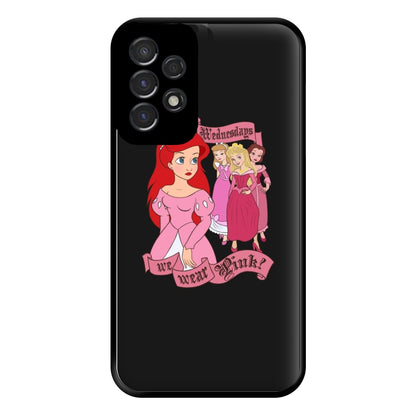 On Wednesdays We Wear Pink - Princesses Phone Case for Galaxy A53