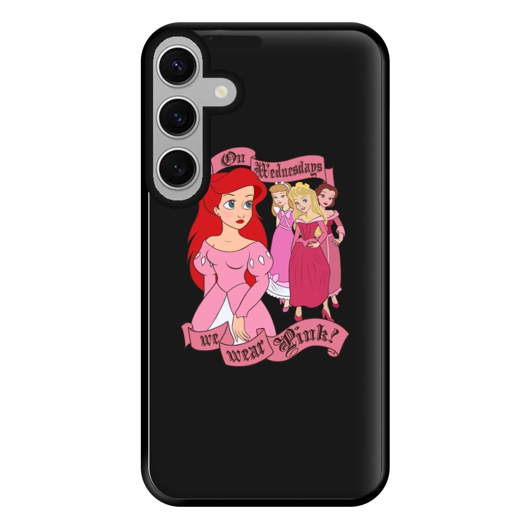 On Wednesdays We Wear Pink - Princesses Phone Case for Galaxy S24FE