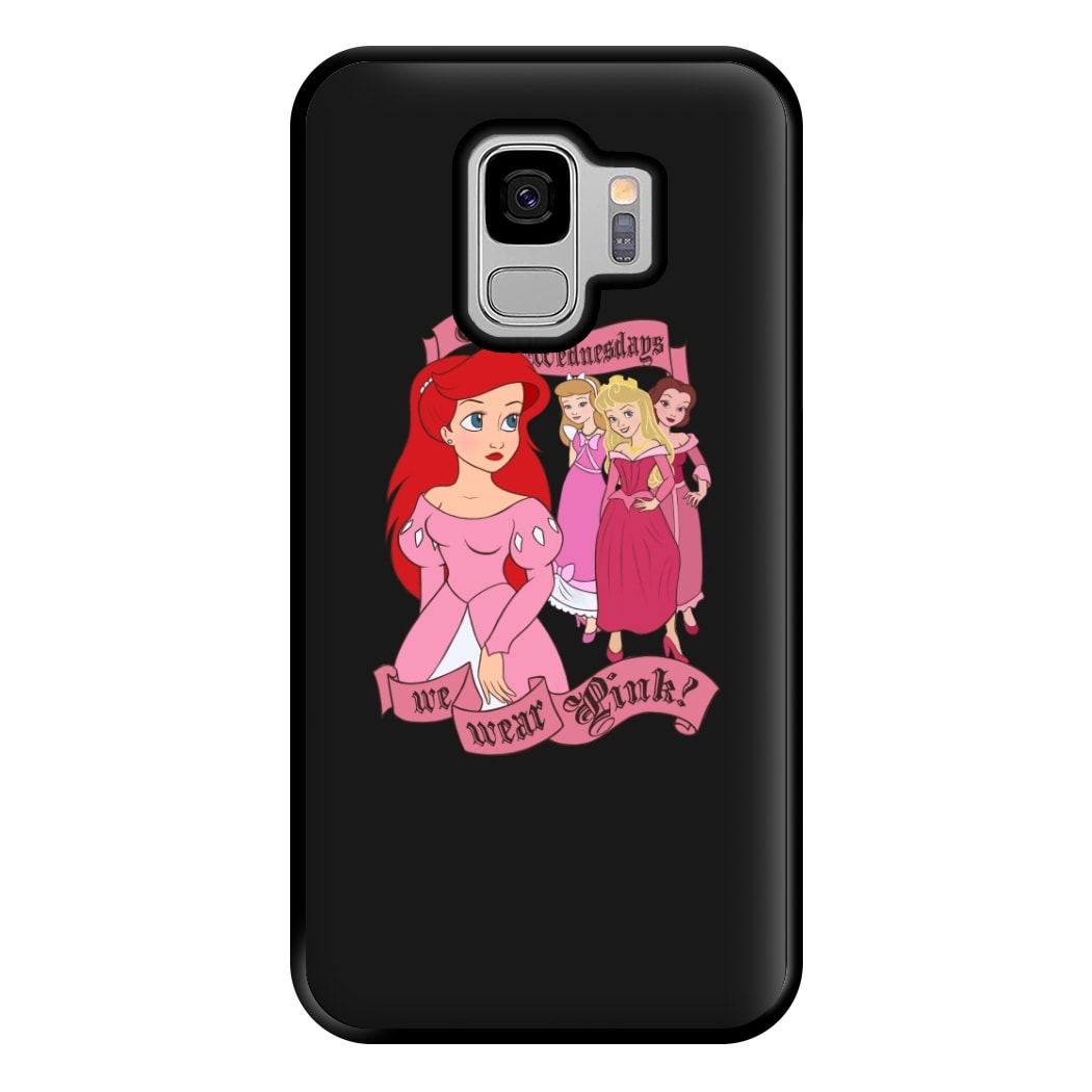 On Wednesdays We Wear Pink - Princesses Phone Case for Galaxy S9 Plus