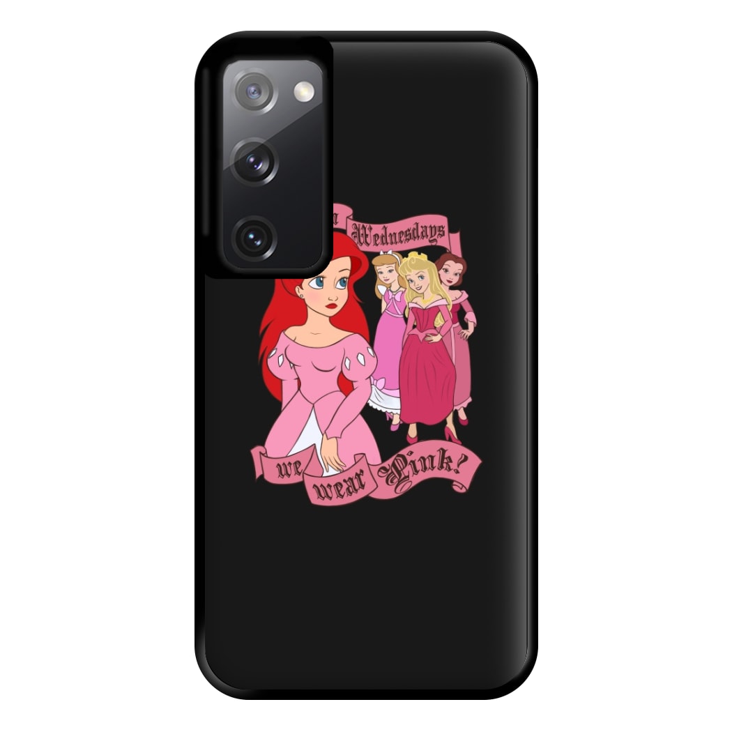 On Wednesdays We Wear Pink - Princesses Phone Case for Galaxy S20FE