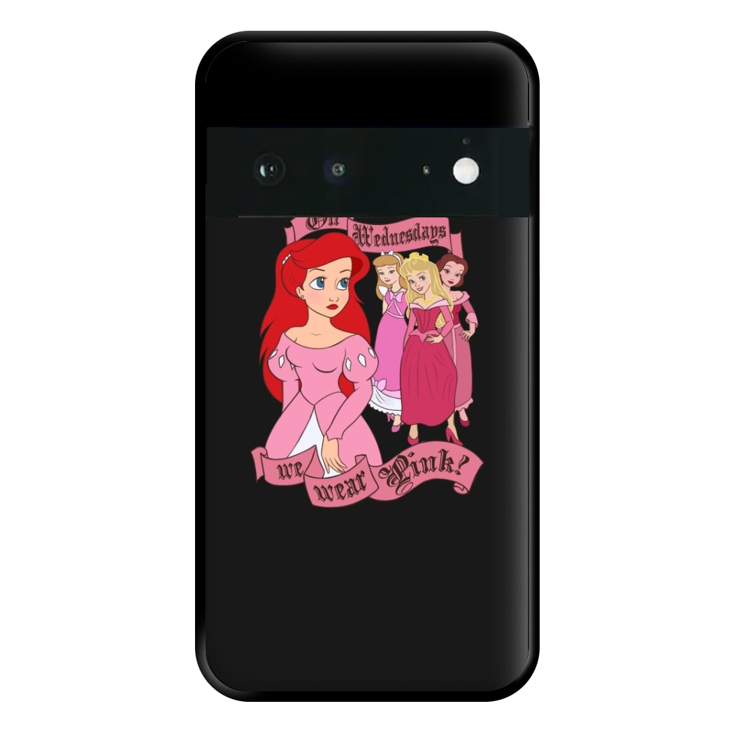 On Wednesdays We Wear Pink - Princesses Phone Case for Google Pixel 6a