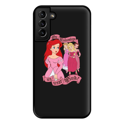 On Wednesdays We Wear Pink - Princesses Phone Case for Galaxy S21 Plus