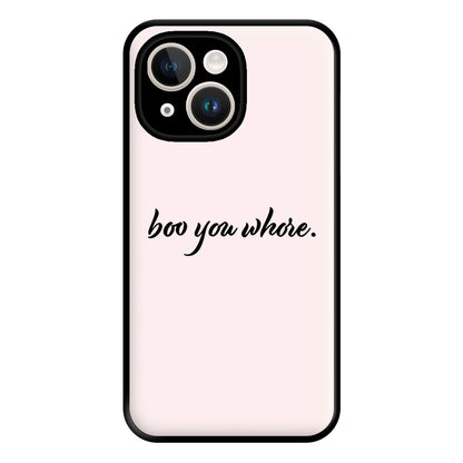 Boo You Whore Phone Case for iPhone 14 Plus