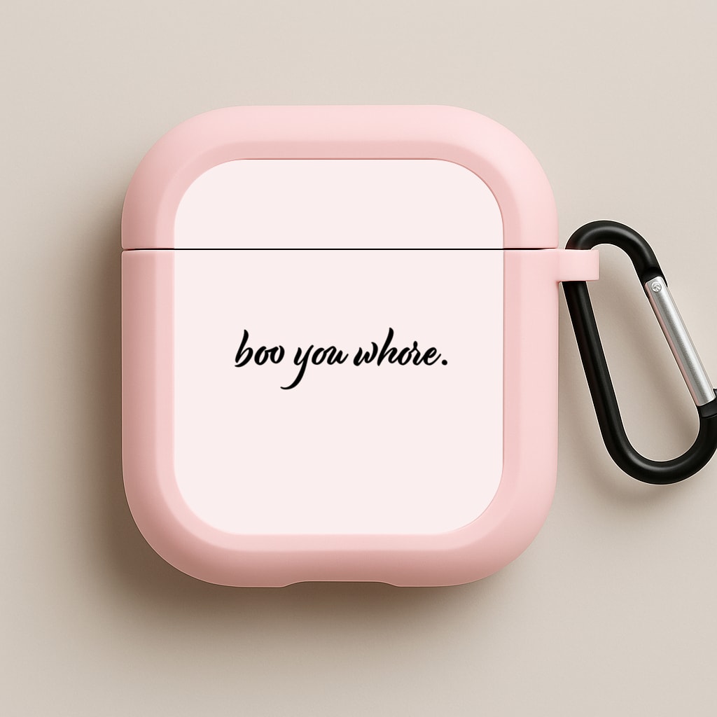 Boo You Whore Pink AirPods Case