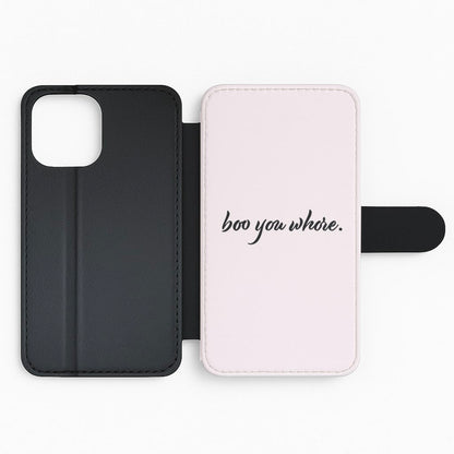 Boo You Whore Flip Phone Case