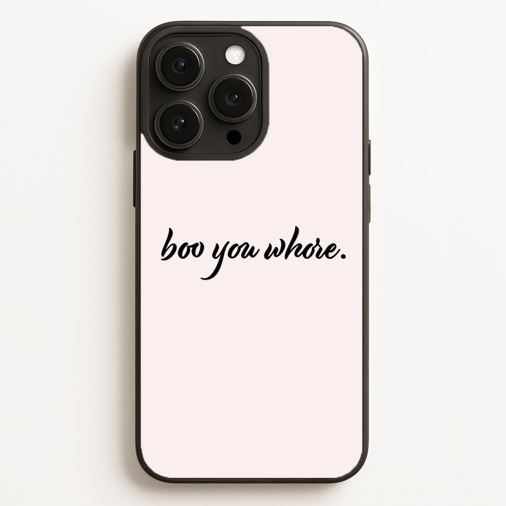 Boo You Whore  - Mean Girls Phone Case for iPhone 16 Pro Max