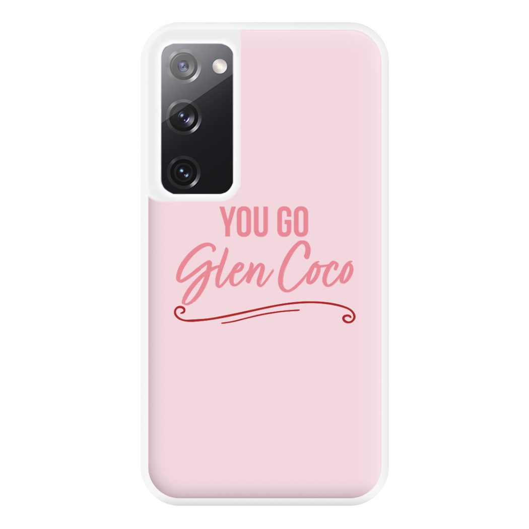 You Go Glen Coco Phone Case for Galaxy S20FE