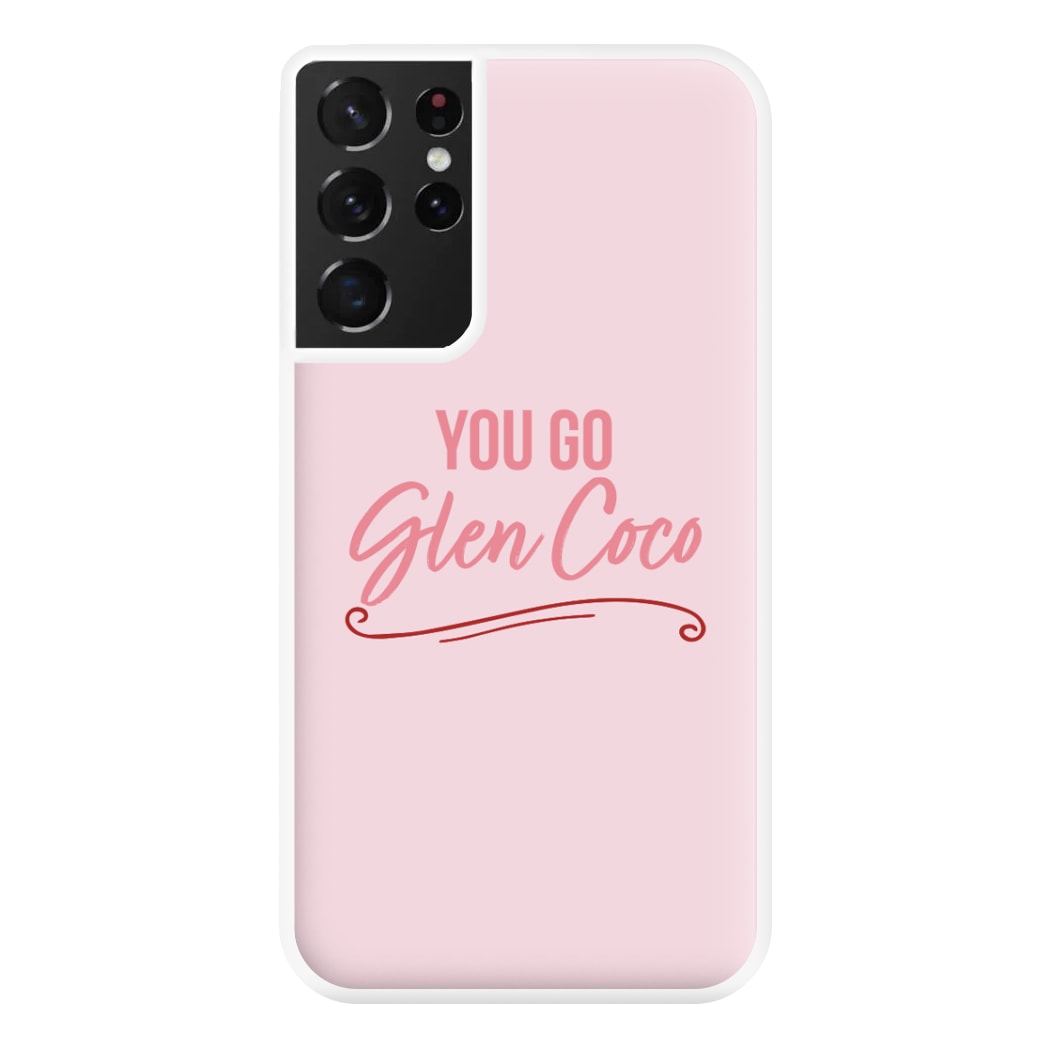 You Go Glen Coco Phone Case for Galaxy S21 Ultra