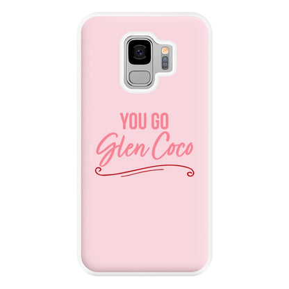 You Go Glen Coco Phone Case for Galaxy S9 Plus