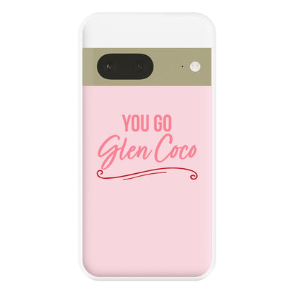 You Go Glen Coco Phone Case for Google Pixel 7a