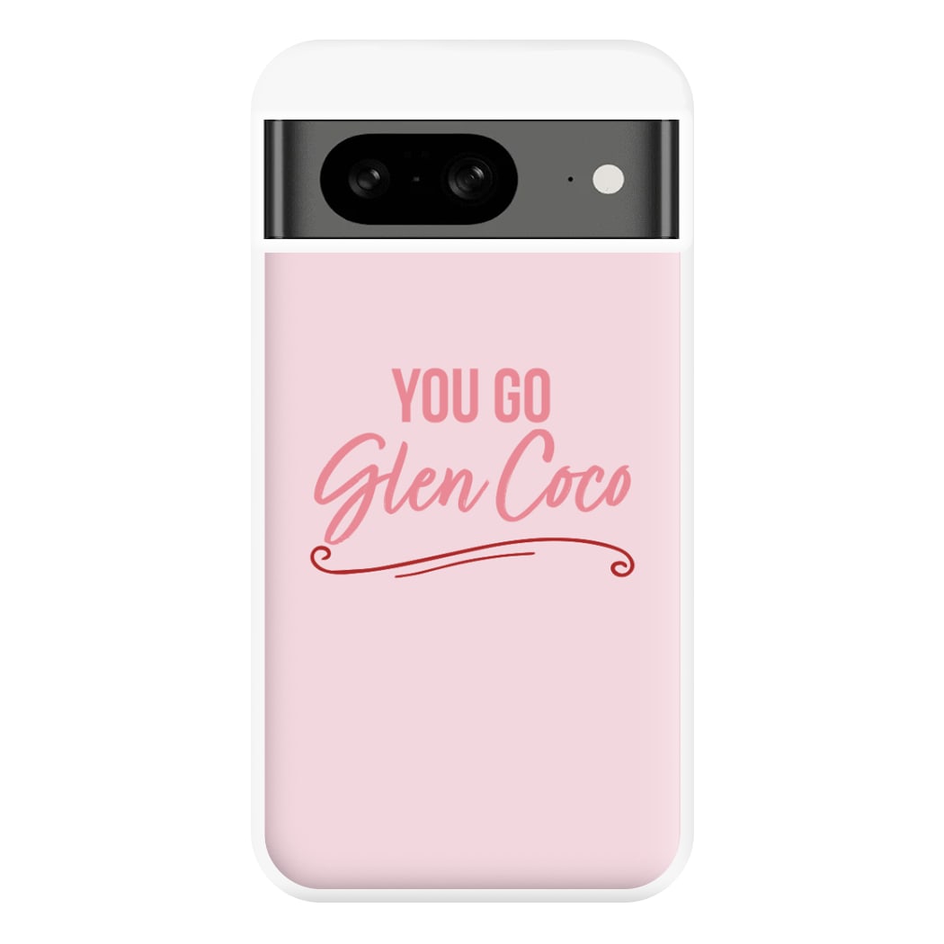 You Go Glen Coco Phone Case for Google Pixel 8