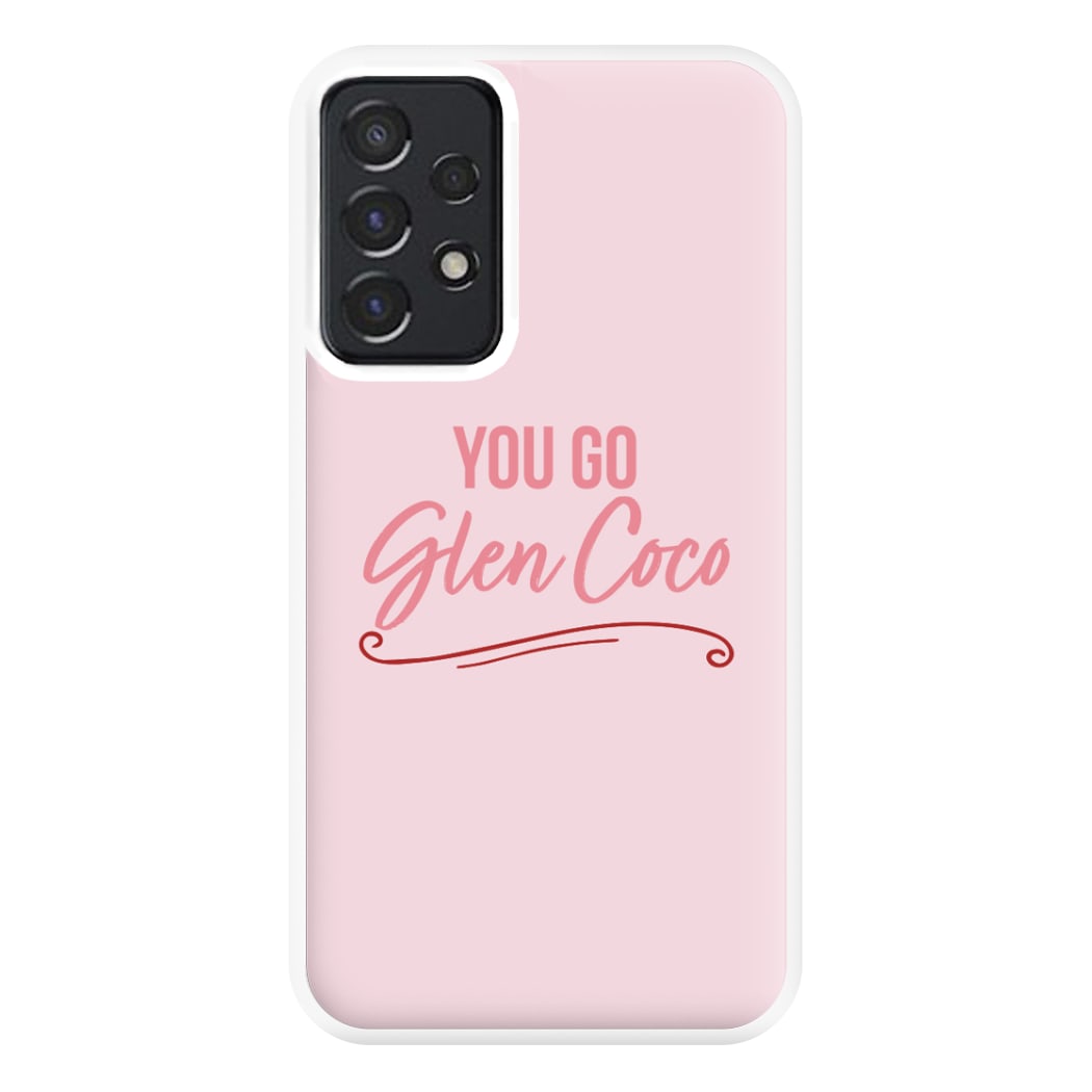 You Go Glen Coco Phone Case for Galaxy A52 / A52s