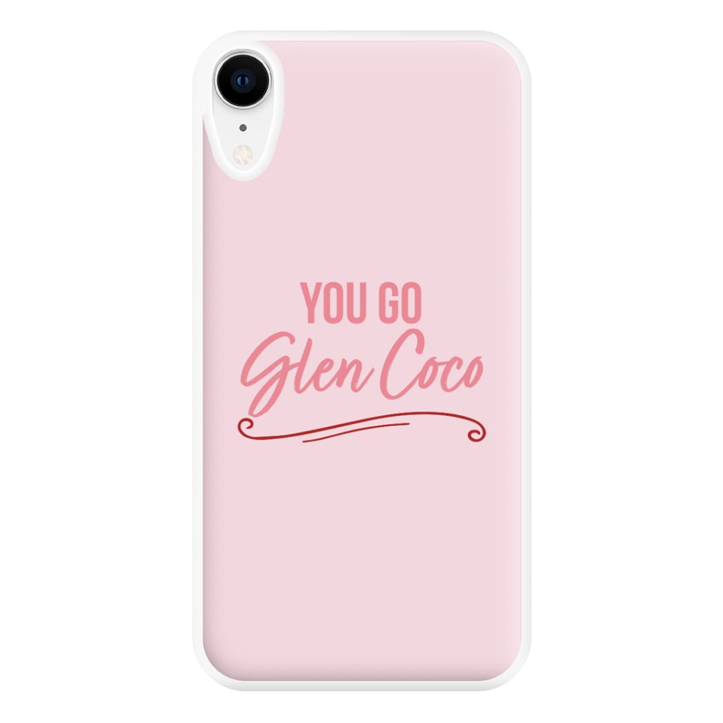 You Go Glen Coco Phone Case for iPhone XR