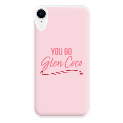 You Go Glen Coco Phone Case for iPhone XR