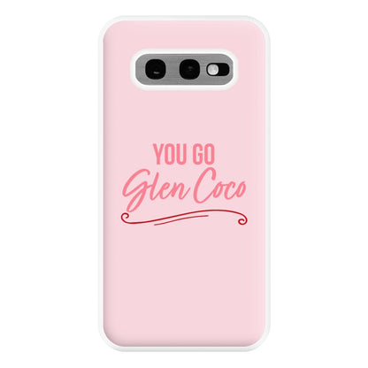 You Go Glen Coco Phone Case for Galaxy S10e