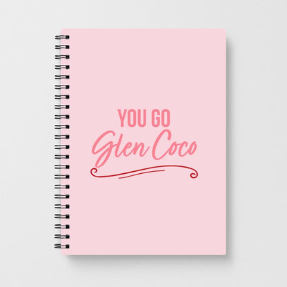You Go Glen Coco - Mean Girls Notebook