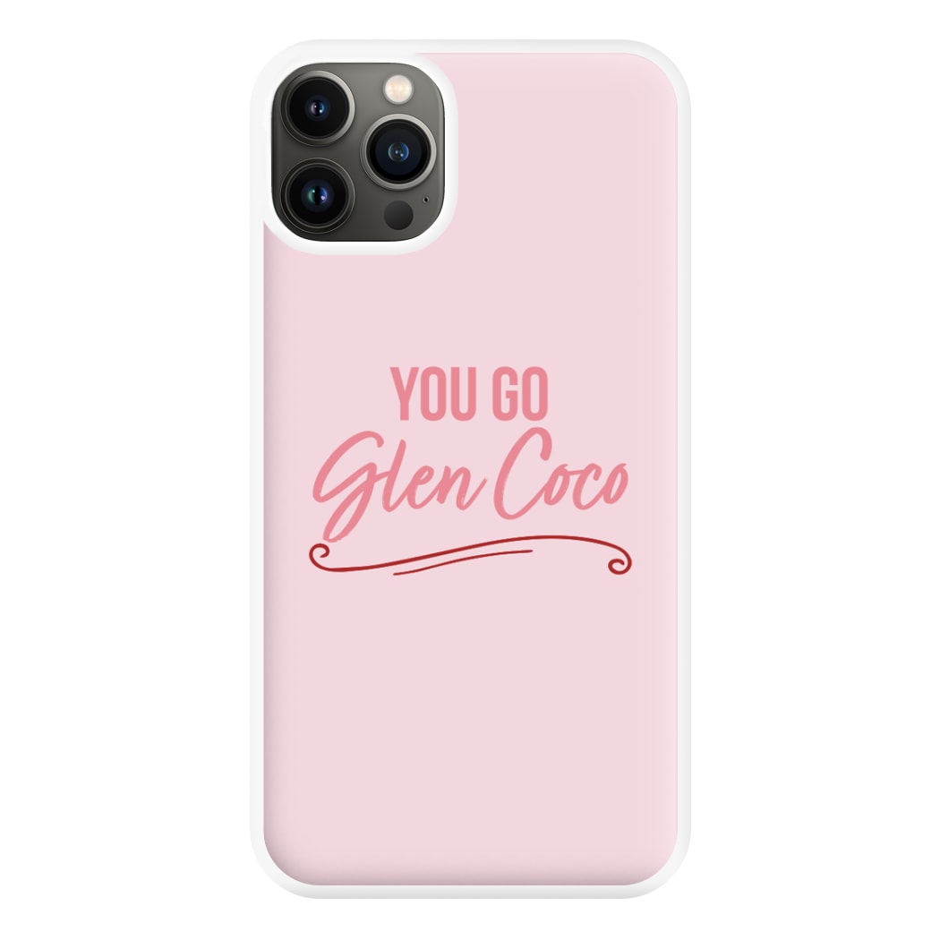 You Go Glen Coco Phone Case for iPhone 13