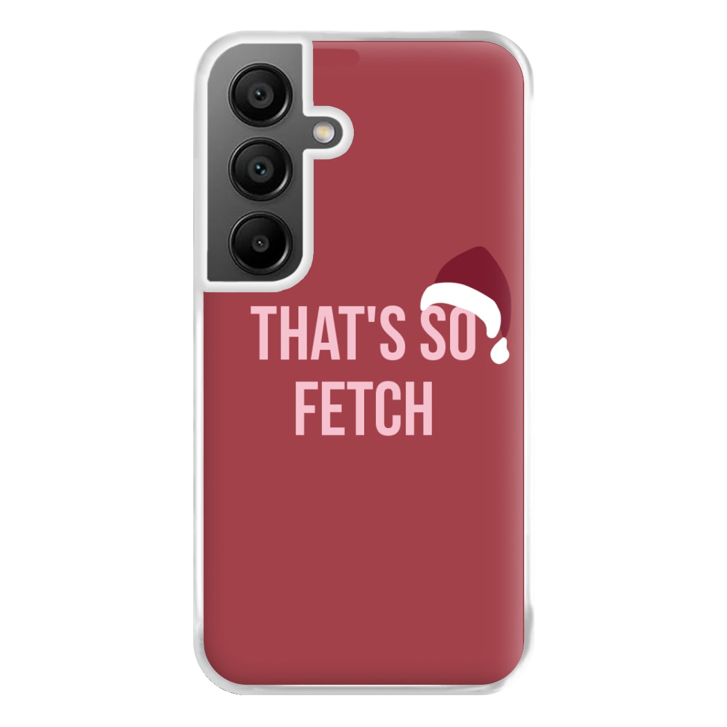 That's So Fetch - Christmas Meanies Phone Case for Galaxy A55