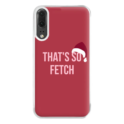 That's So Fetch - Christmas Meanies Phone Case for Huawei P20