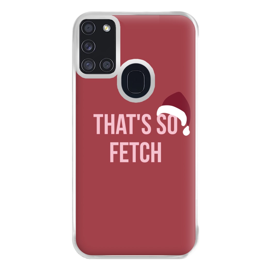 That's So Fetch - Christmas Meanies Phone Case for Galaxy A21s