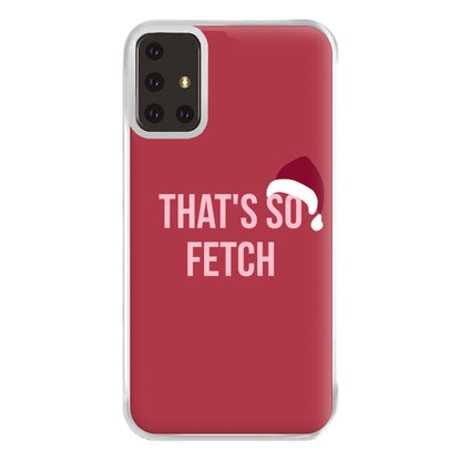 That's So Fetch - Christmas Meanies Phone Case for Galaxy A71