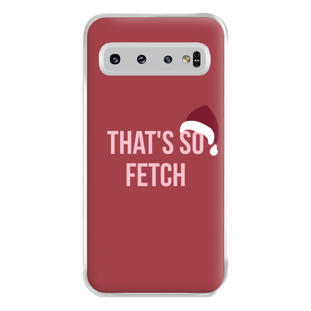 That's So Fetch - Christmas Meanies Phone Case for Galaxy S10 Plus