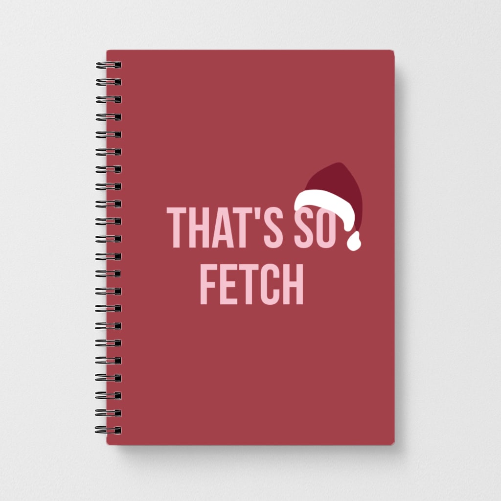That's So Fetch - Christmas Meanies Notebook