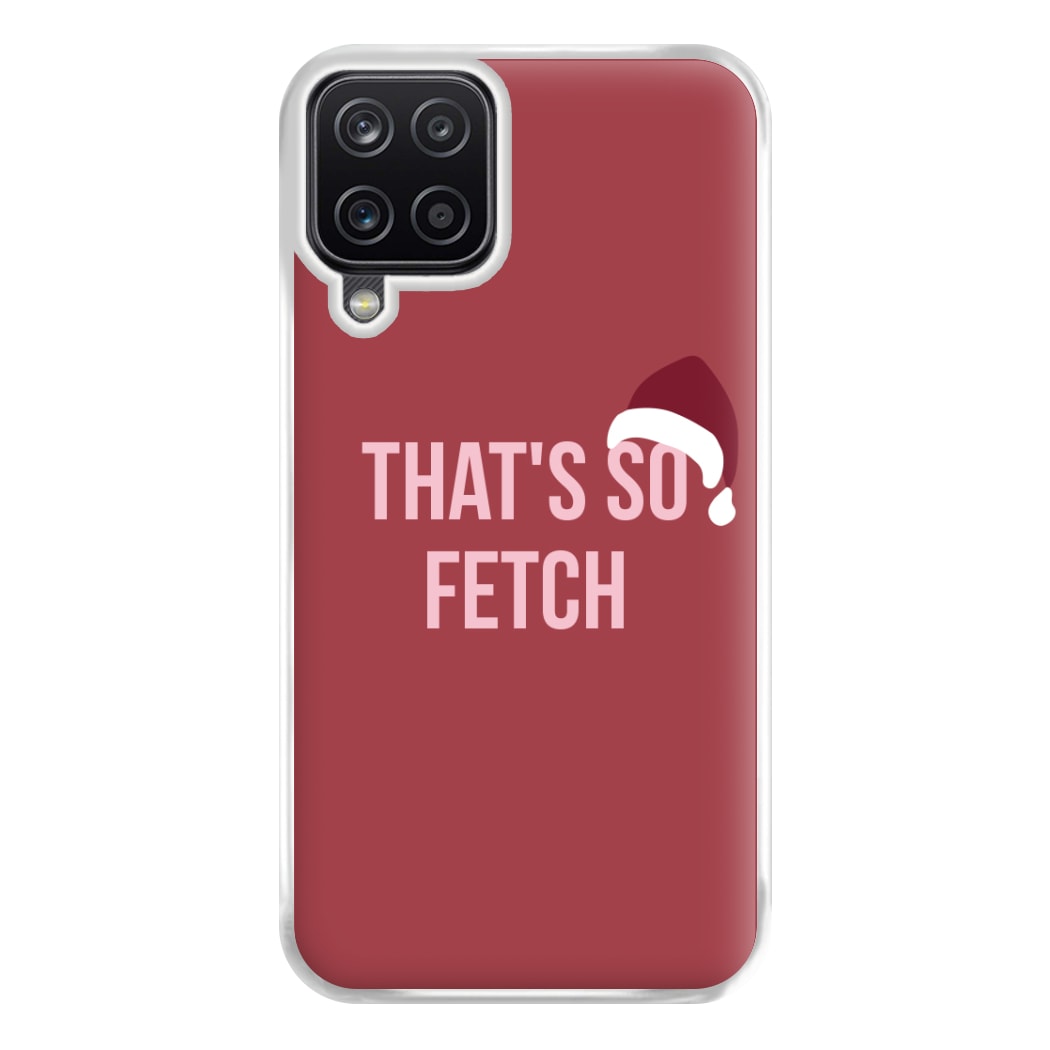 That's So Fetch - Christmas Meanies Phone Case for Galaxy A12