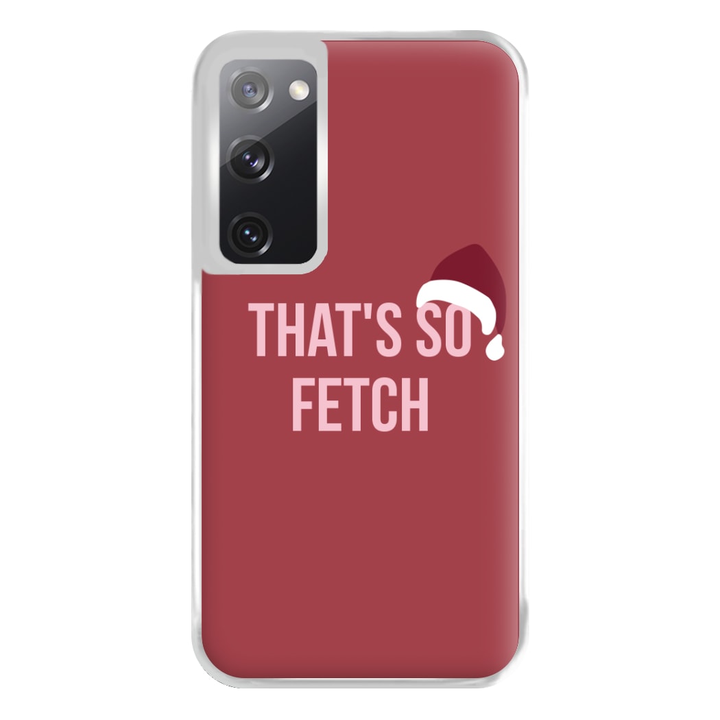 That's So Fetch - Christmas Meanies Phone Case for Galaxy S20FE