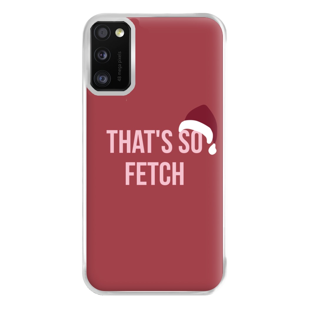 That's So Fetch - Christmas Meanies Phone Case for Galaxy A41