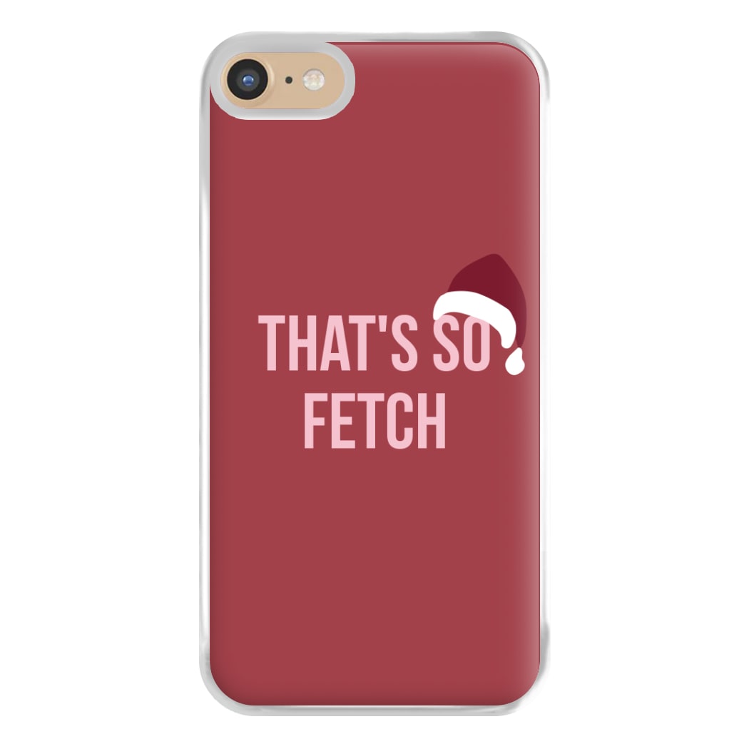 That's So Fetch - Christmas Meanies Phone Case for iPhone 6 / 7 / 8 / SE