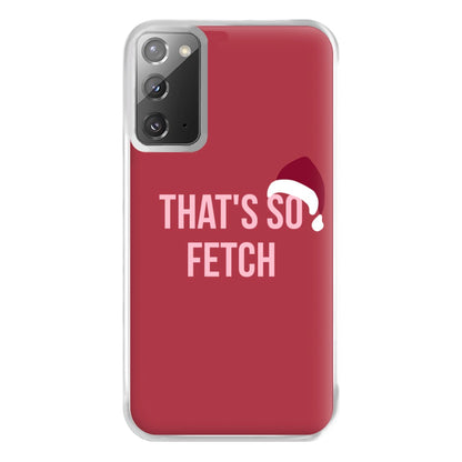 That's So Fetch - Christmas Meanies Phone Case for Galaxy Note 20 Ultra