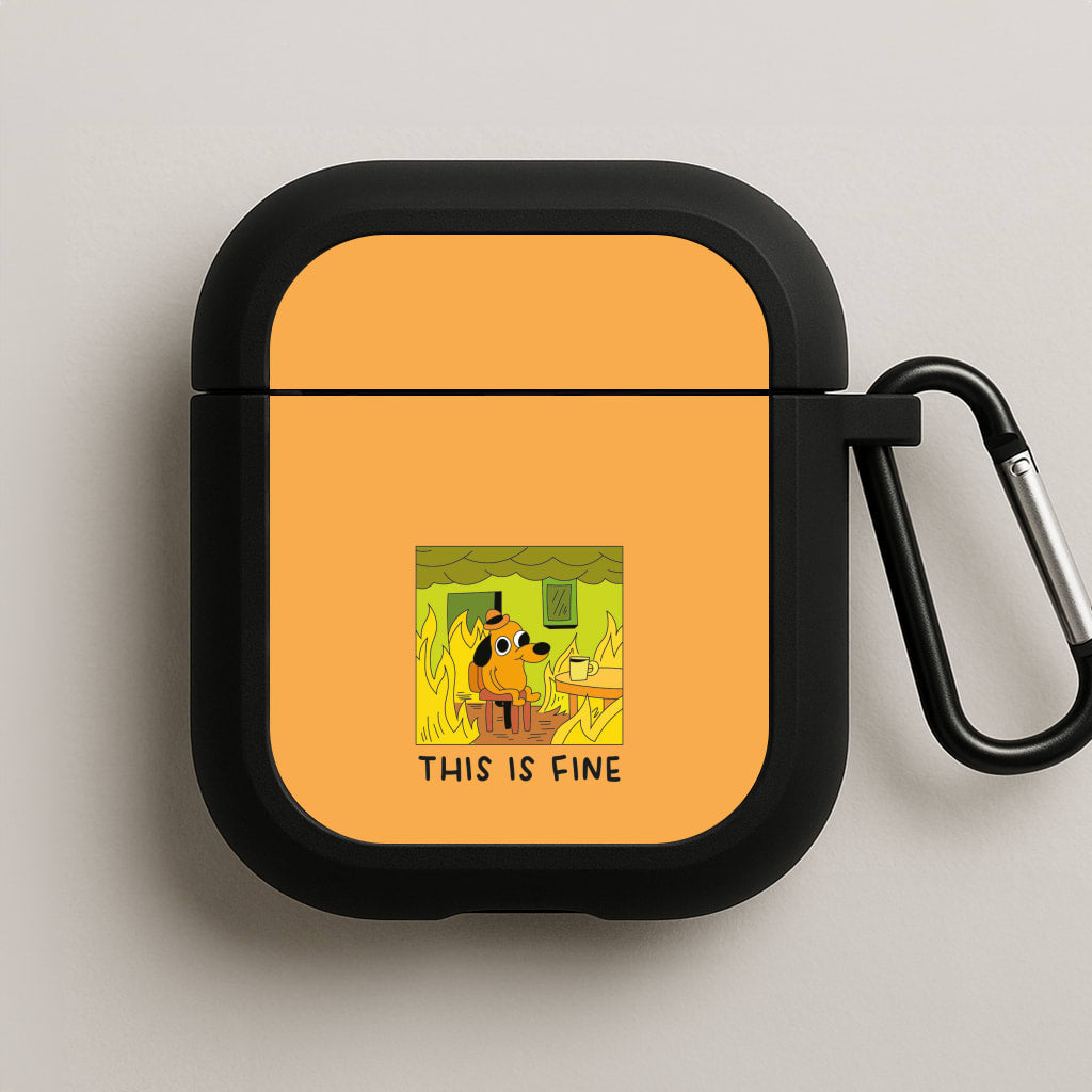 This Is Fine - Memes AirPods Case