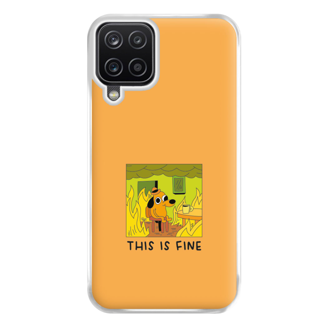 This Is Fine - Memes Phone Case for Galaxy A12